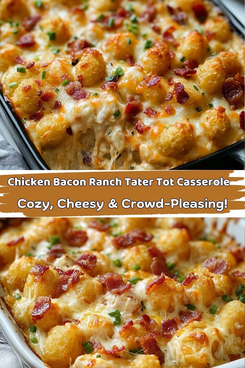 Chicken Bacon Ranch Tater Tot Casserole