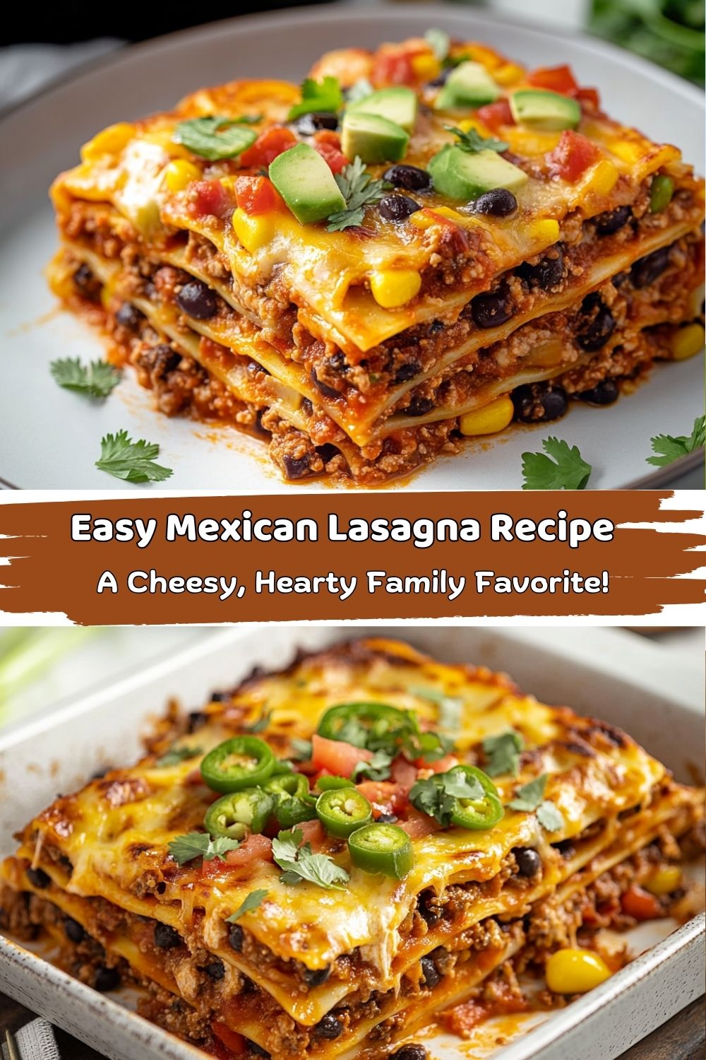 Easy Mexican Lasagna Recipe