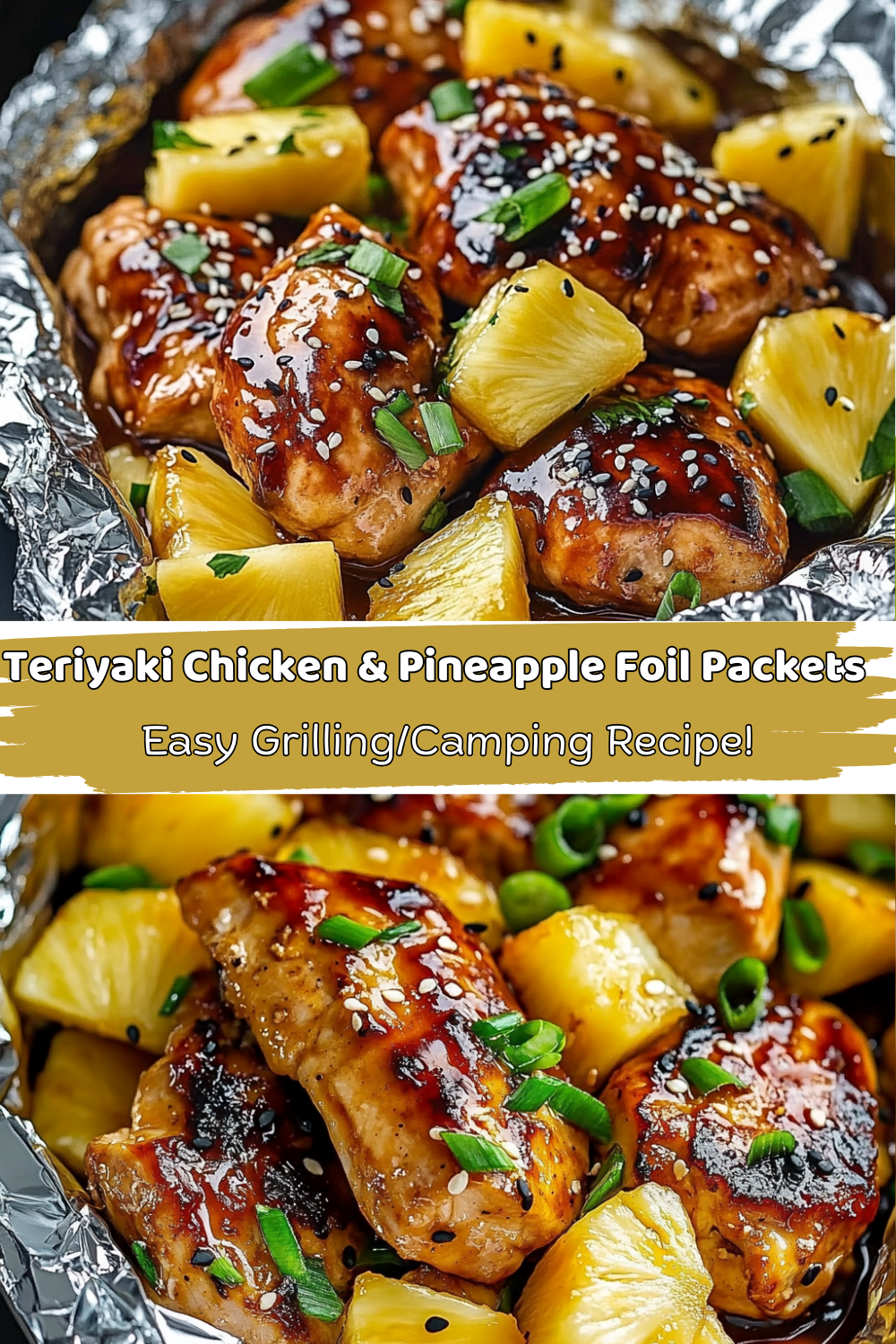 Teriyaki Chicken and Pineapple Foil Packets