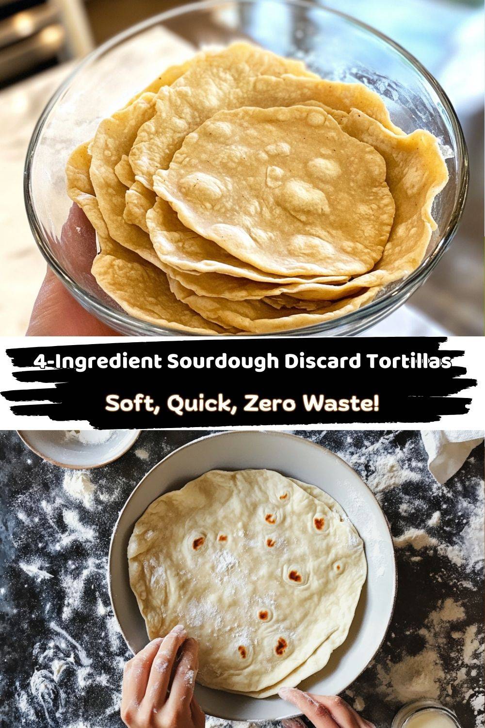 4-Ingredient Sourdough Discard Tortillas