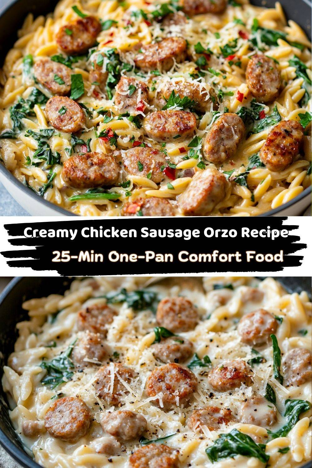 Creamy Chicken Sausage Orzo
