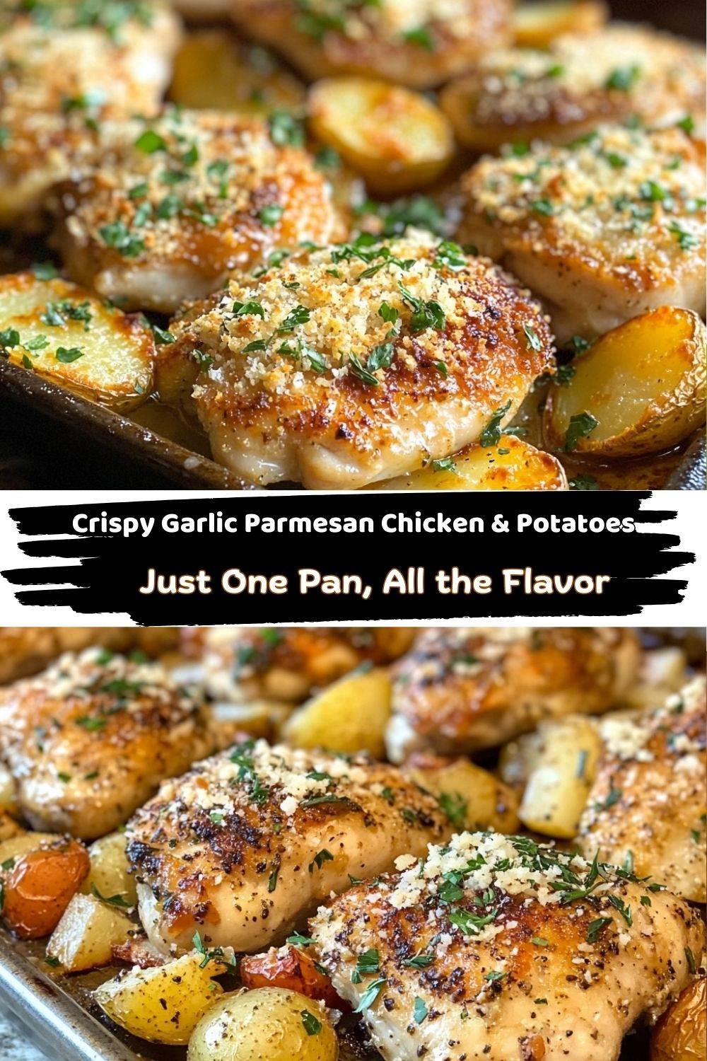 Garlic Parmesan Chicken and Potatoes