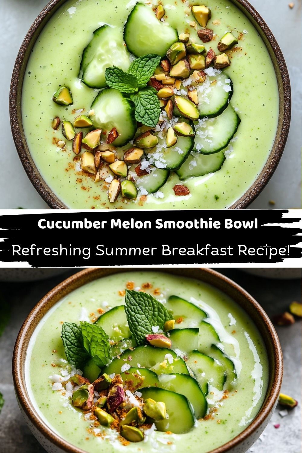 Cucumber Melon Smoothie Bowls
