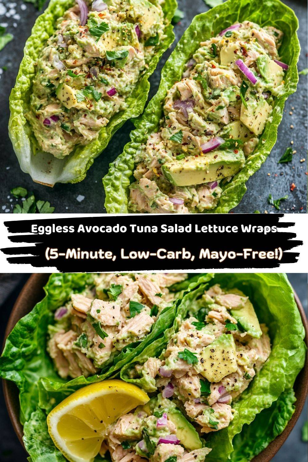 Eggless Avocado Tuna Salad in Lettuce Wraps