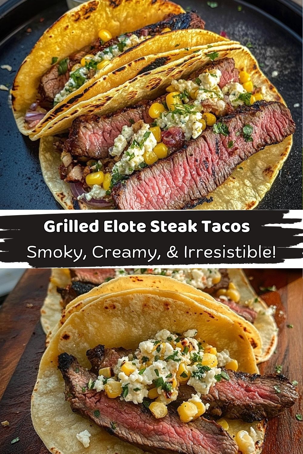 Grilled Elote Steak Tacos