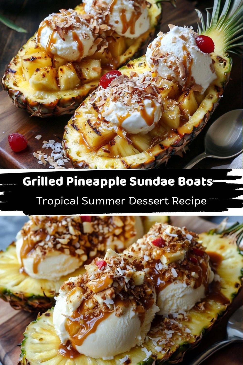 Grilled Pineapple Sundae Boats