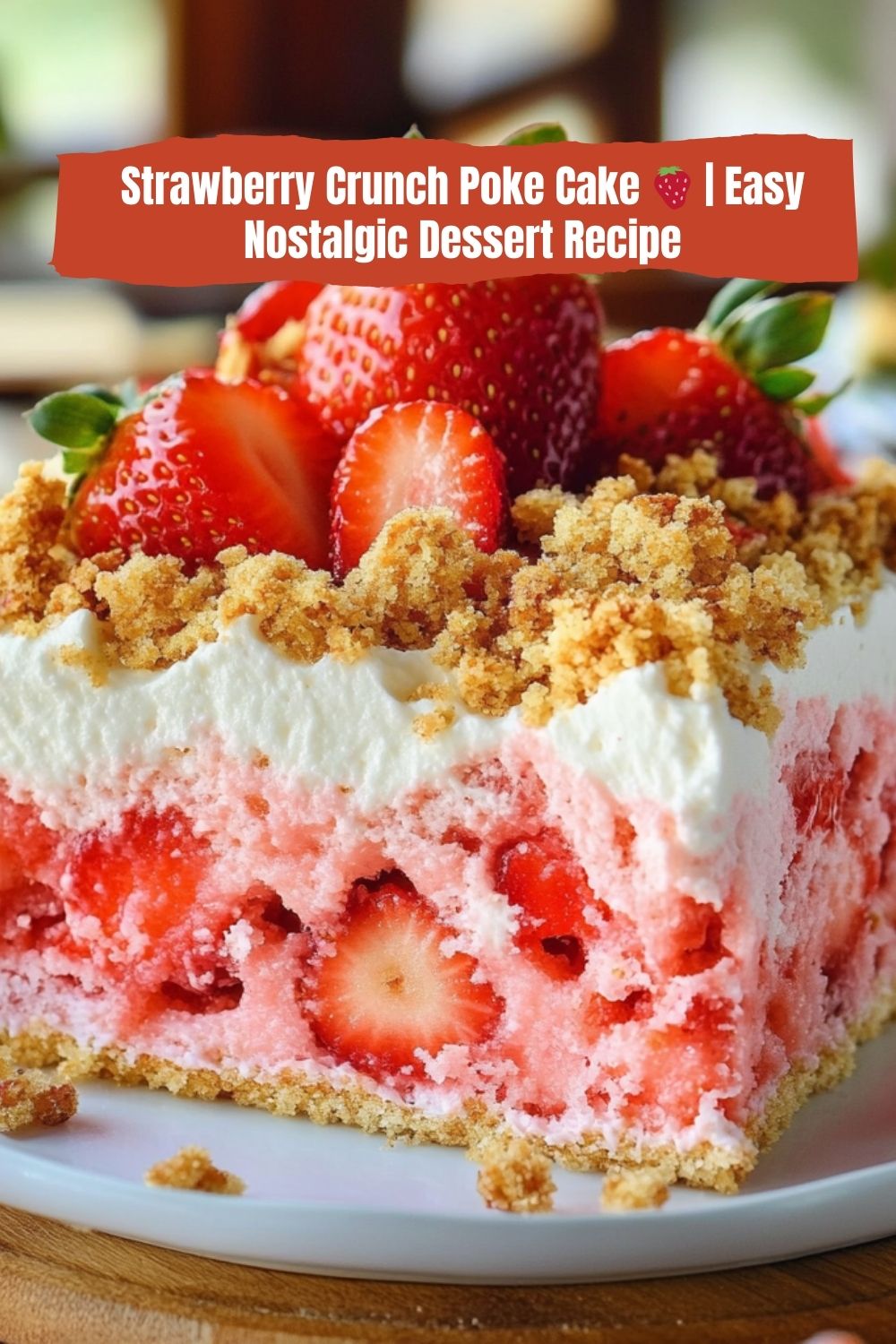 Strawberry Crunch Poke Cake