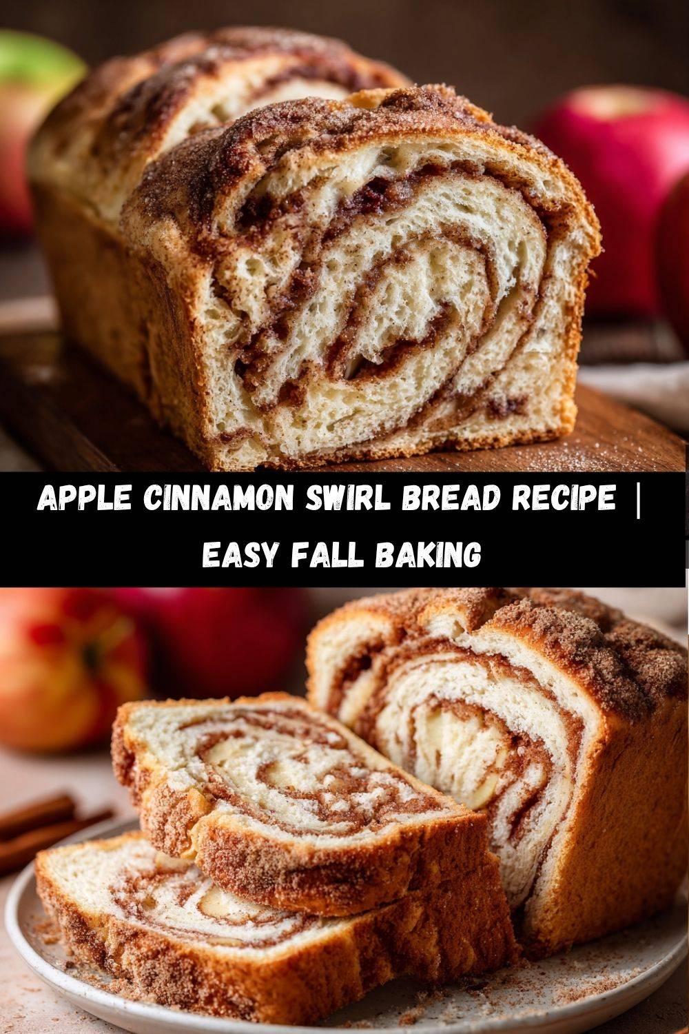 Apple Cinnamon Swirl Bread
