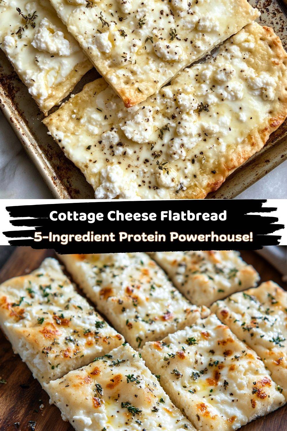 Cottage Cheese Flatbread