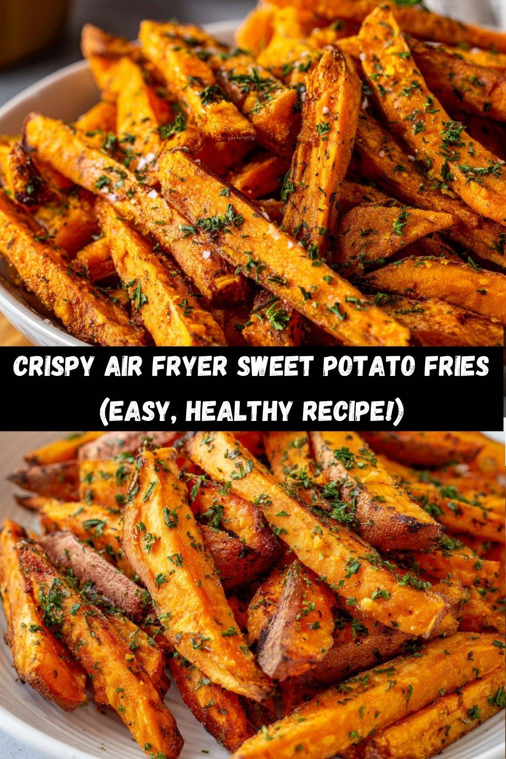 Air Fryer Sweet Potato Fries