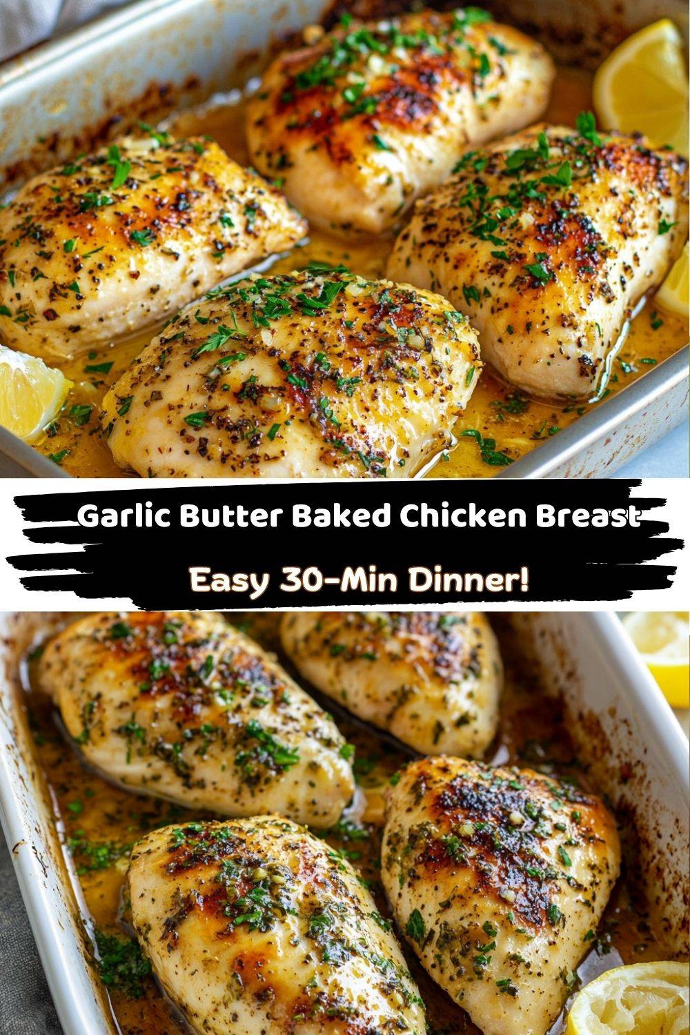 Garlic Butter Baked Chicken Breast