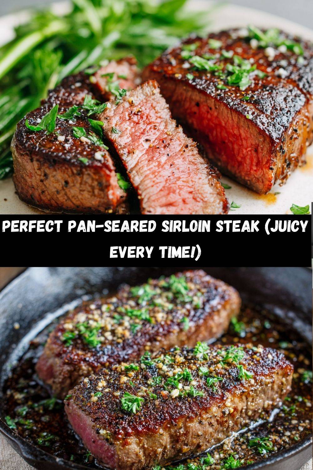 Perfect Sirloin Steak