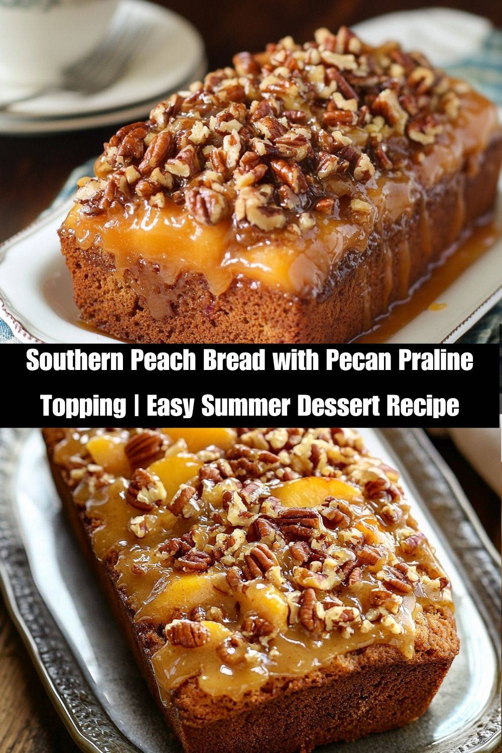 Southern Peach Bread with Pecan Praline Topping