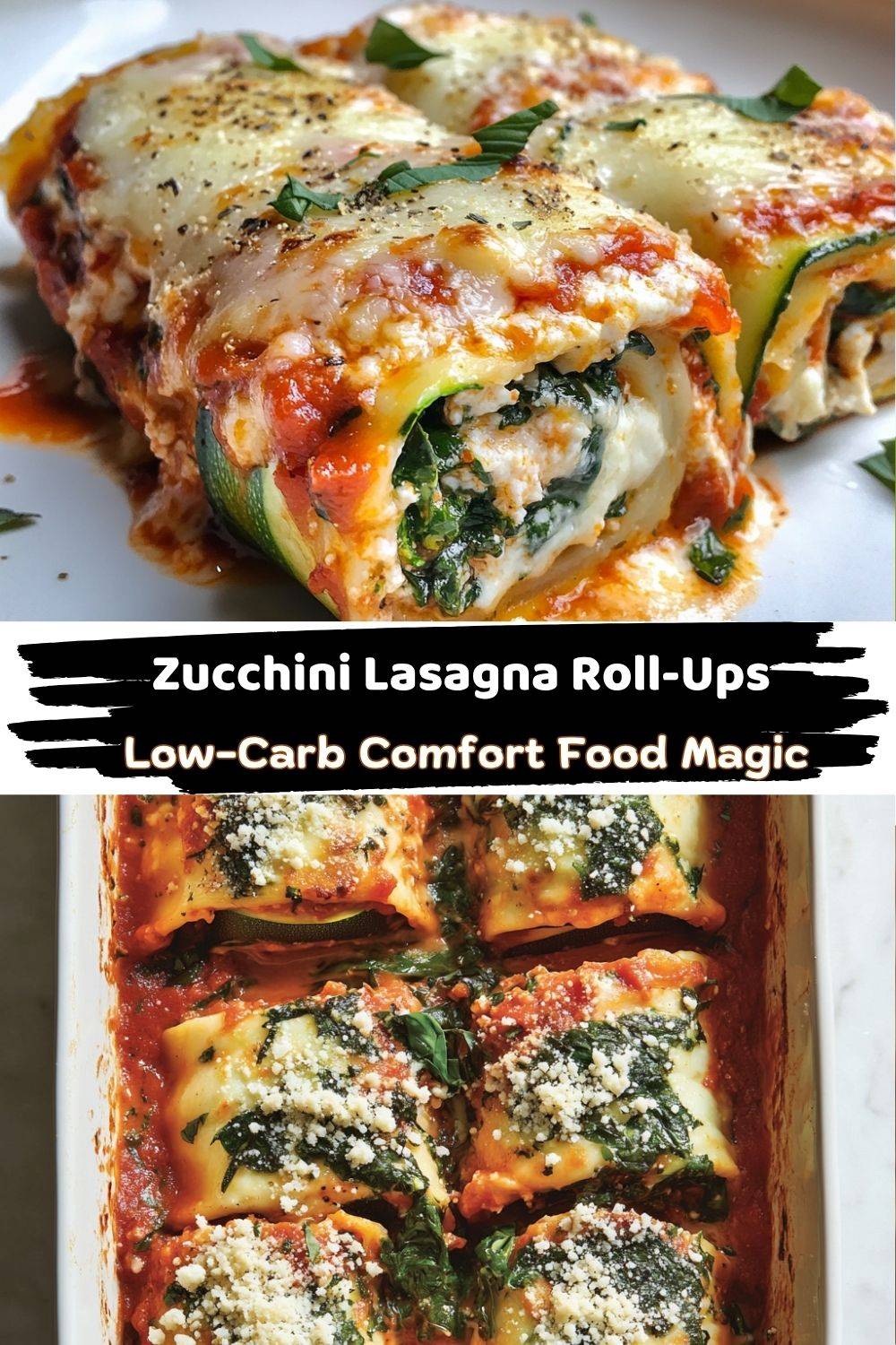 Zucchini Lasagna Roll-Ups