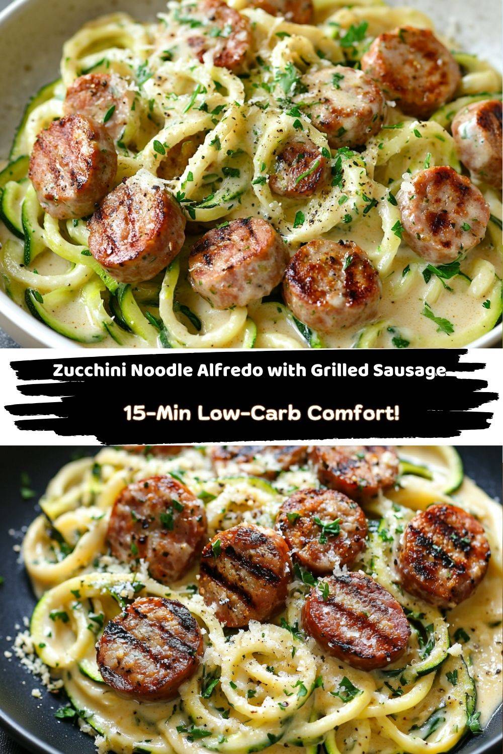 Zucchini Noodle Alfredo with Grilled Sausage