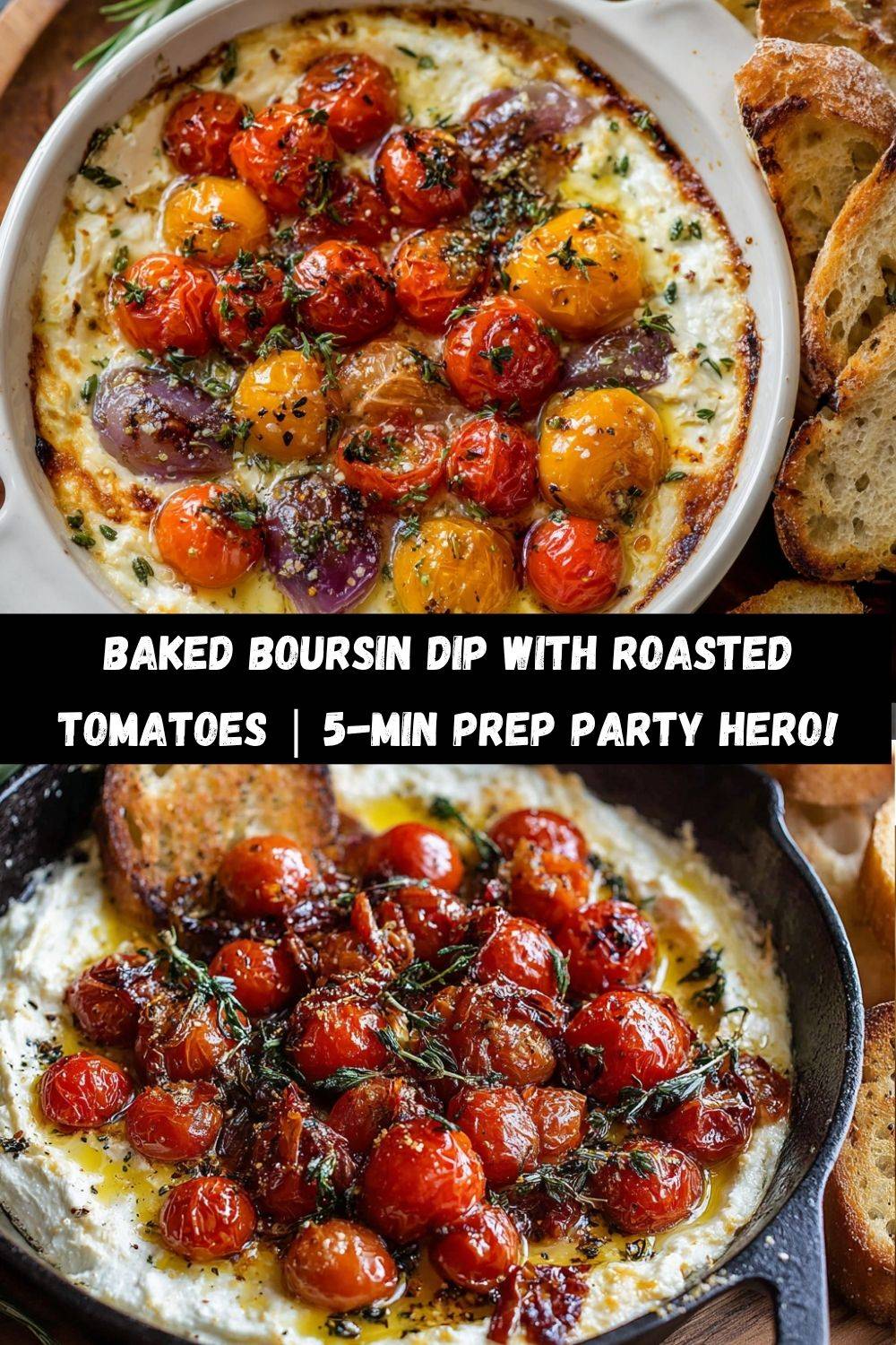 Baked Boursin Dip with Roasted Tomatoes