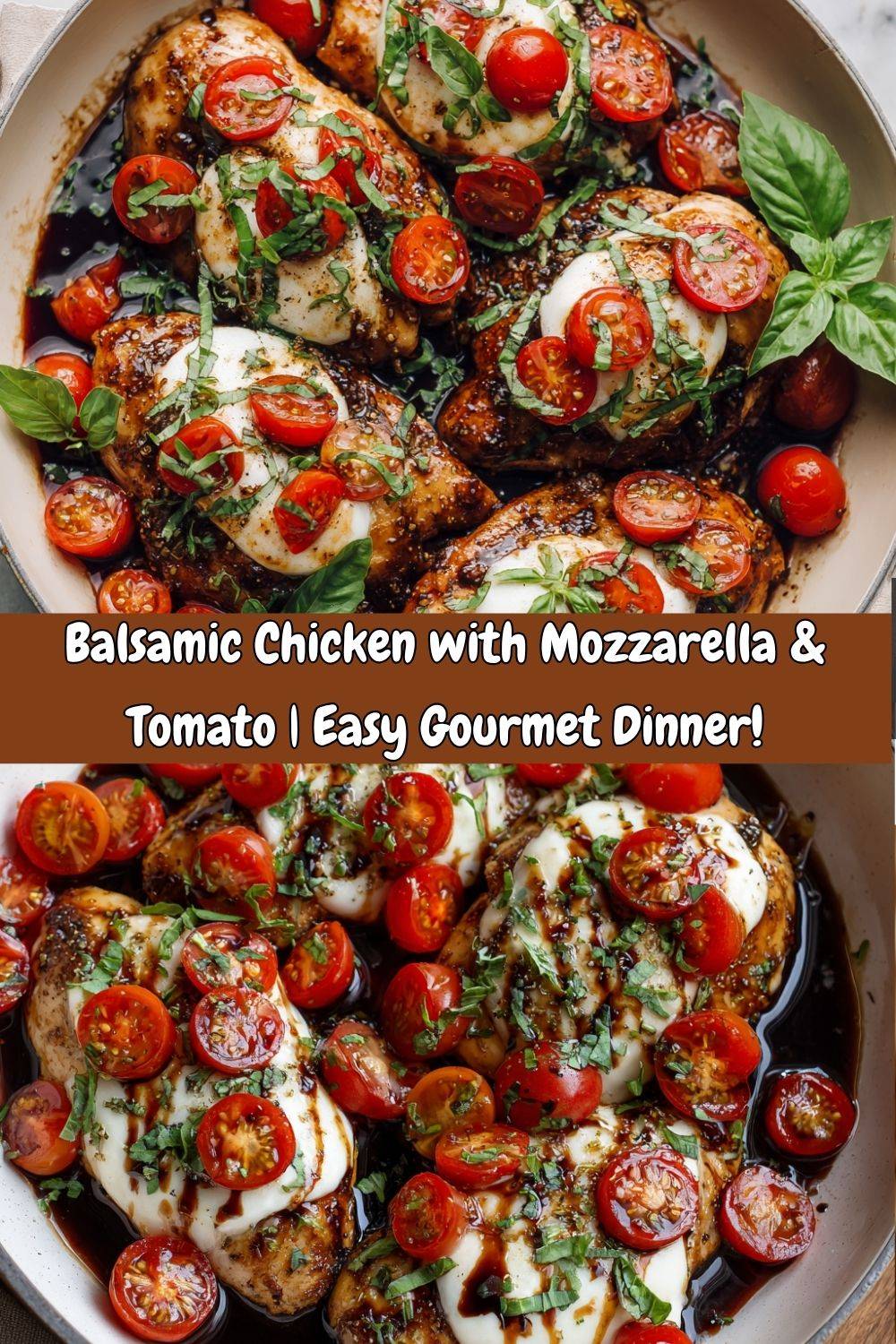 Balsamic Chicken with Mozzarella & Tomato