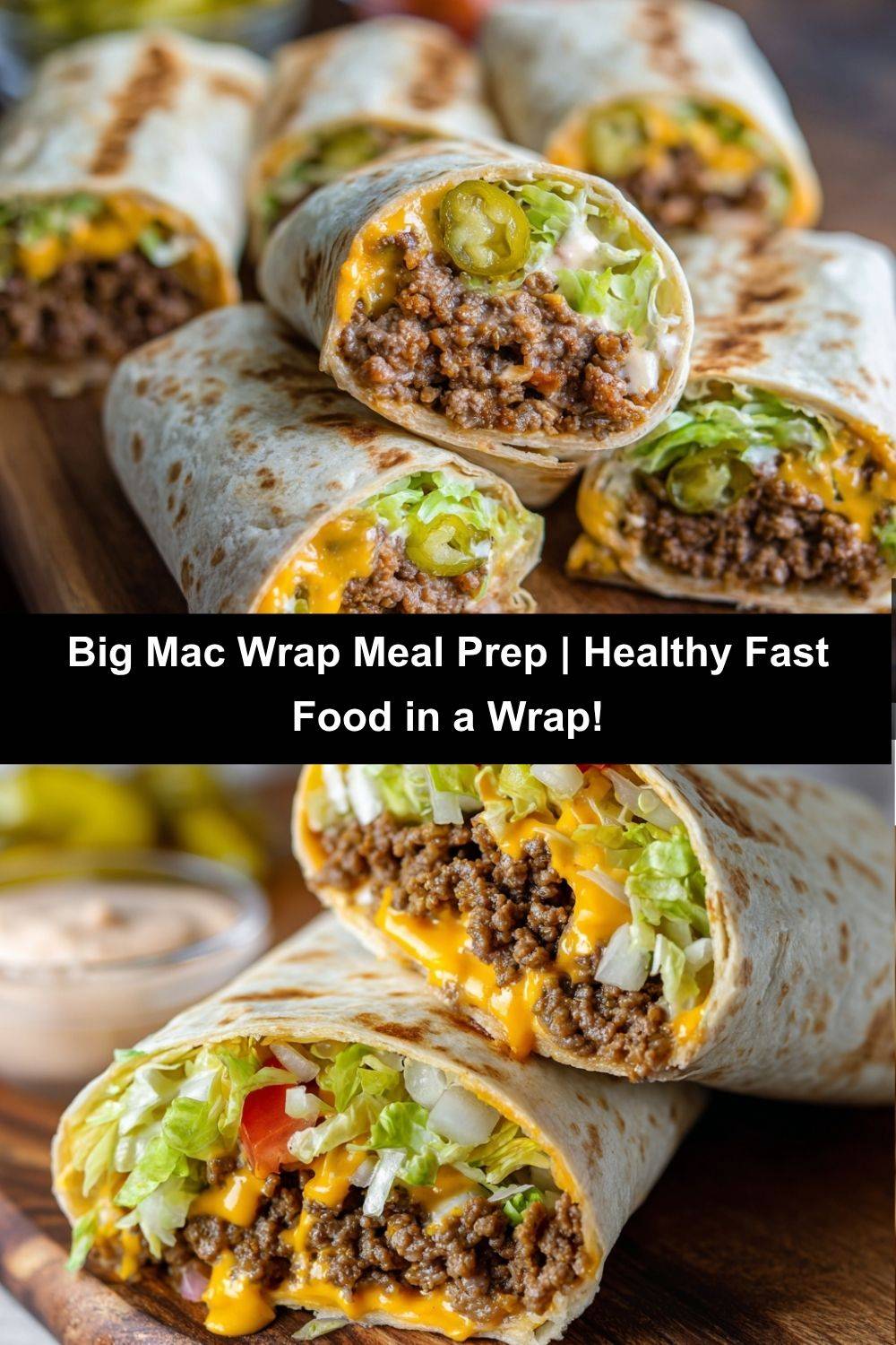 Meal Prep Big Mac Wraps