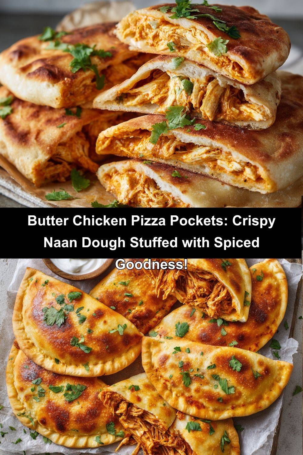 Butter Chicken Pizza Pockets