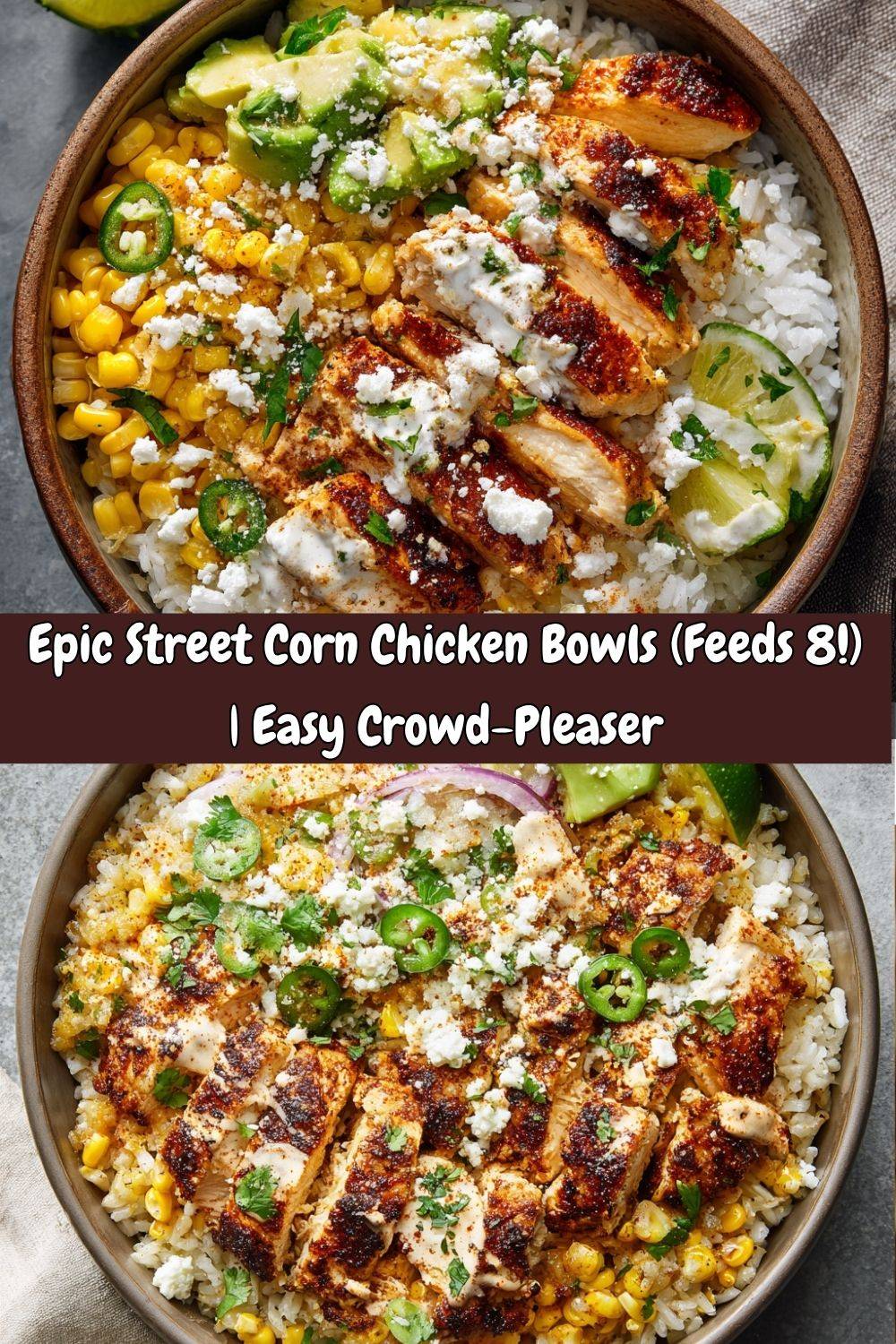 Street Corn Chicken Bowls