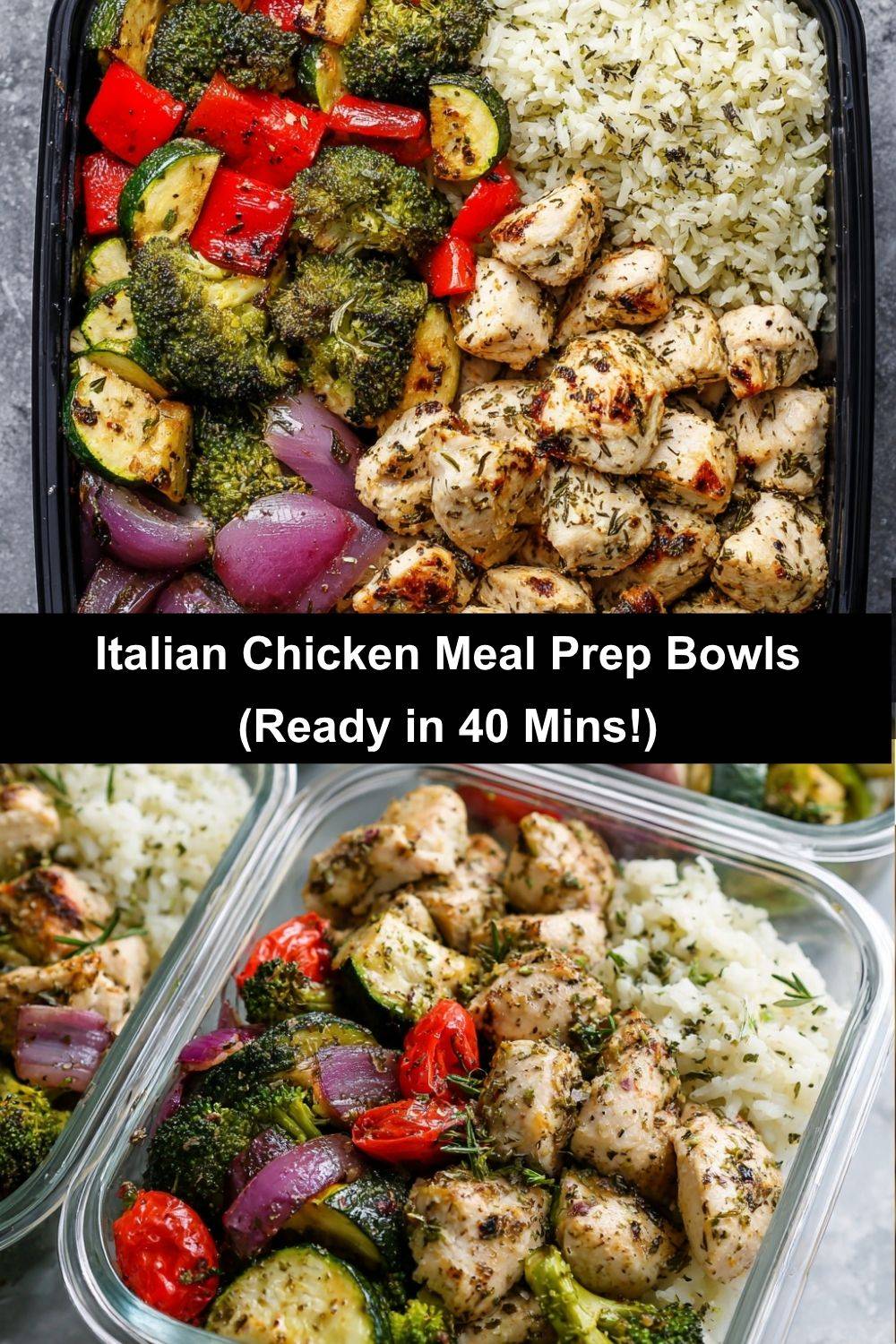 Italian Chicken Meal Prep Bowls