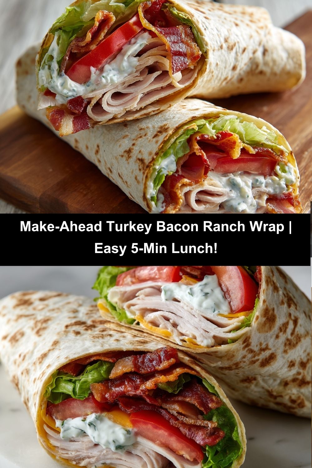 [Make-Ahead] Turkey Wrap with Bacon