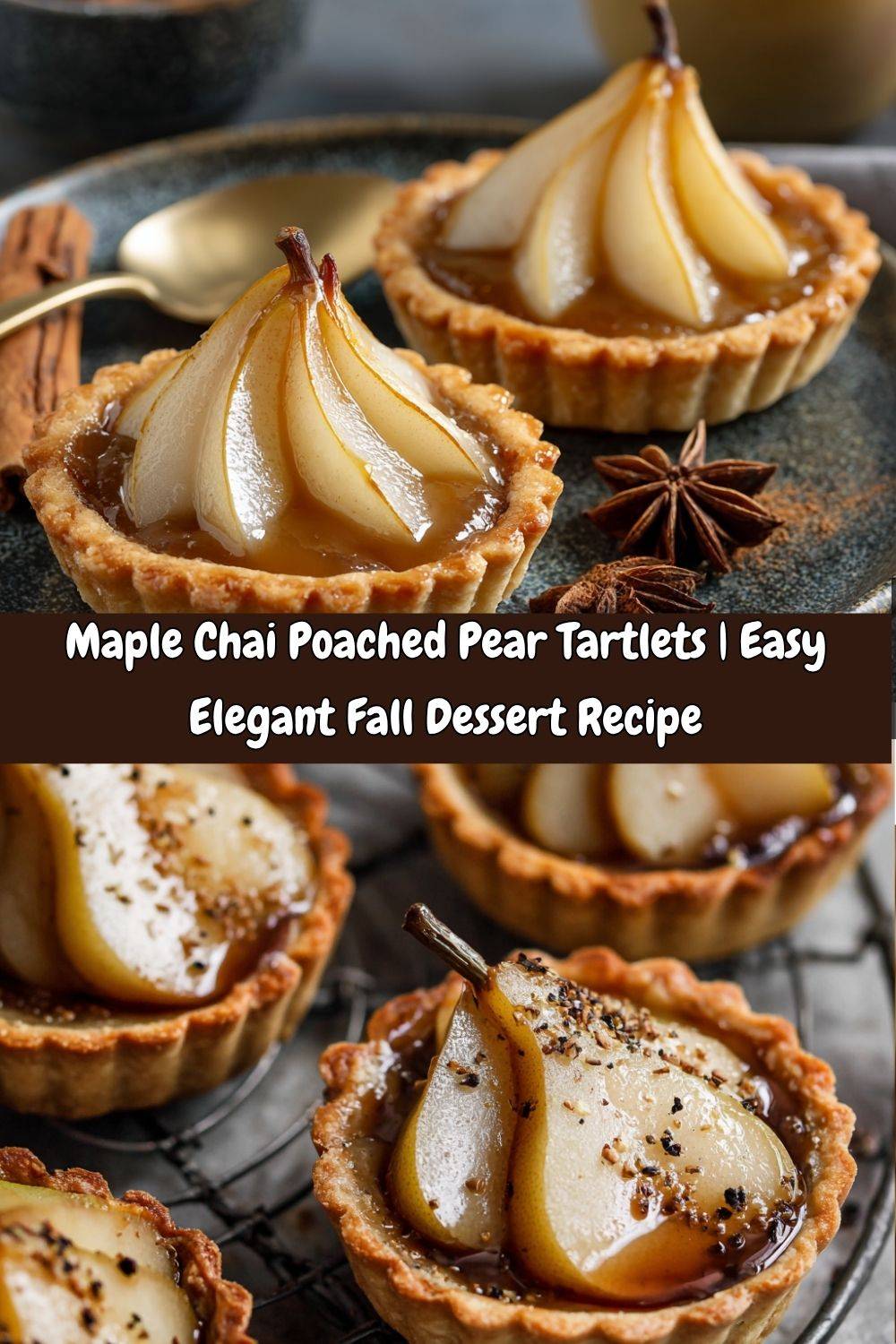 Maple Chai Poached Pear Tartlets