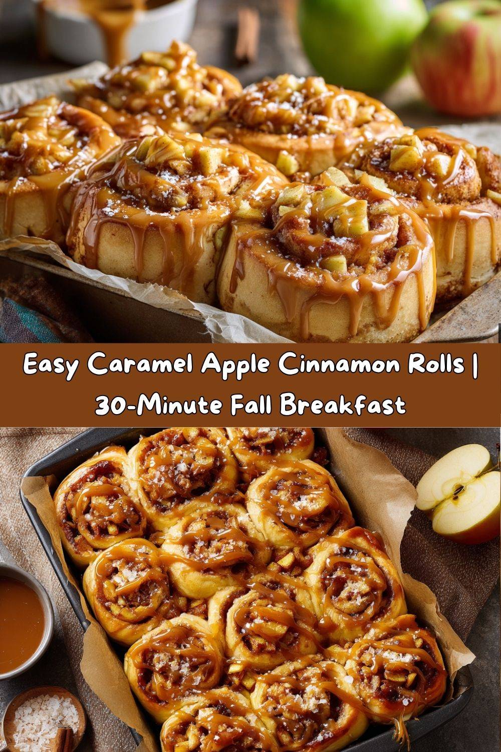 Easy Caramel Apple Cinnamon Rolls