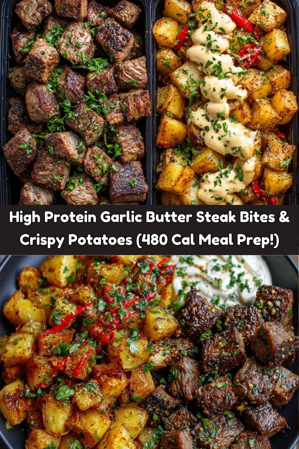 High Protein Garlic Butter Steak Bites & Crispy Potatoes