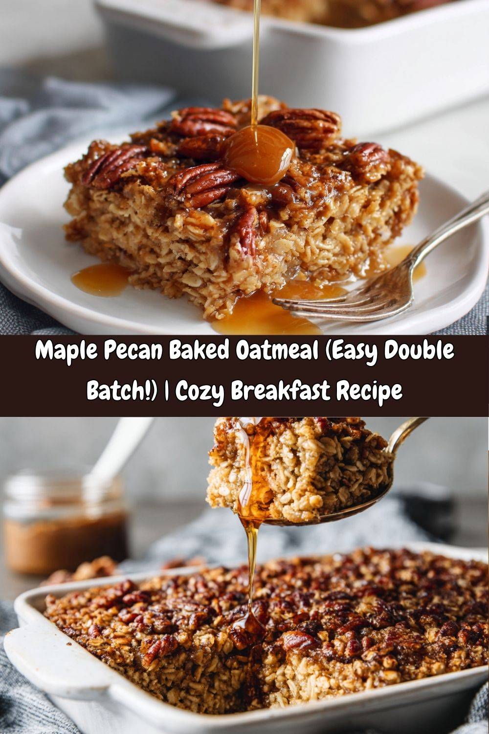 Maple Pecan Baked Oatmeal