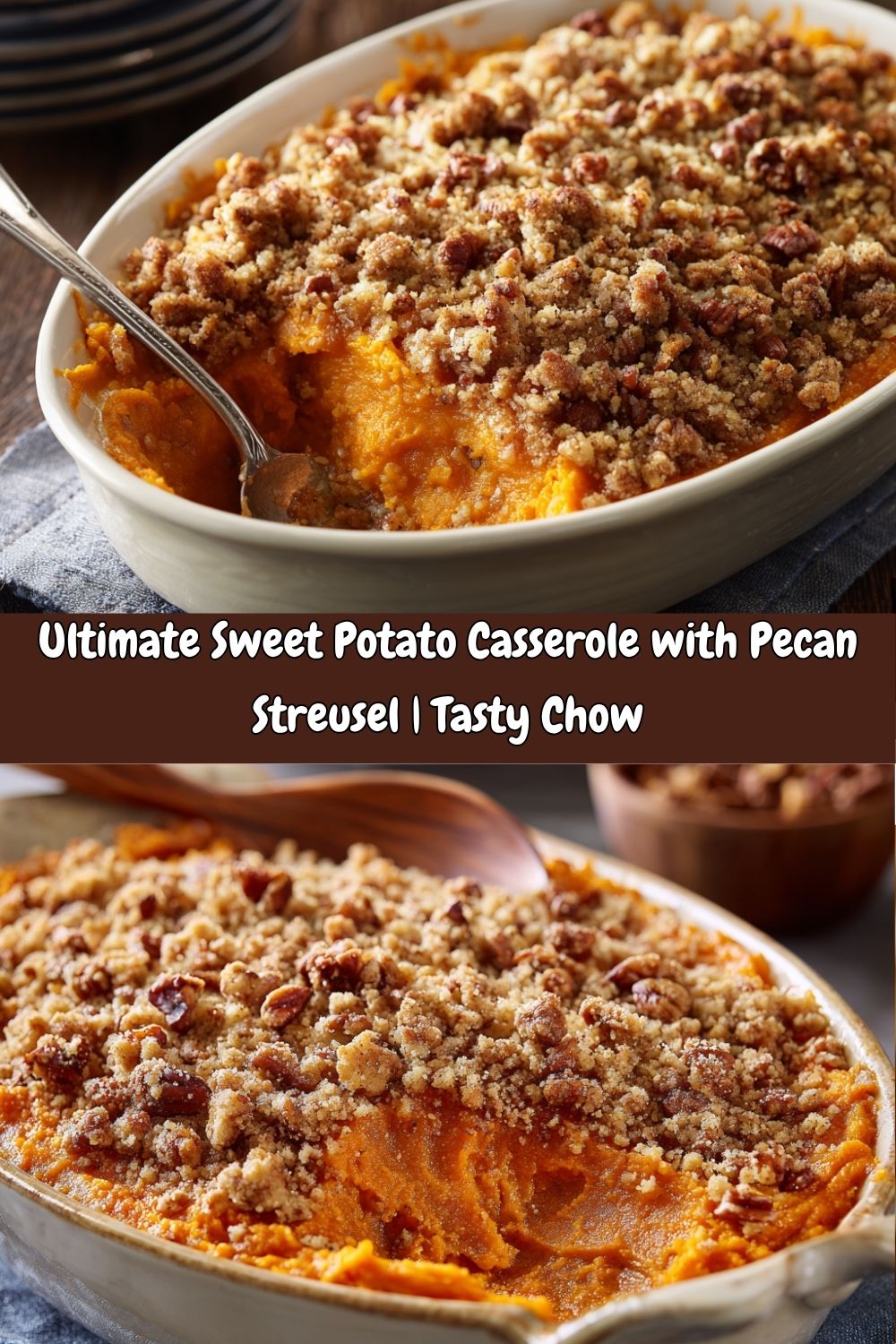 Ultimate Sweet Potato Casserole