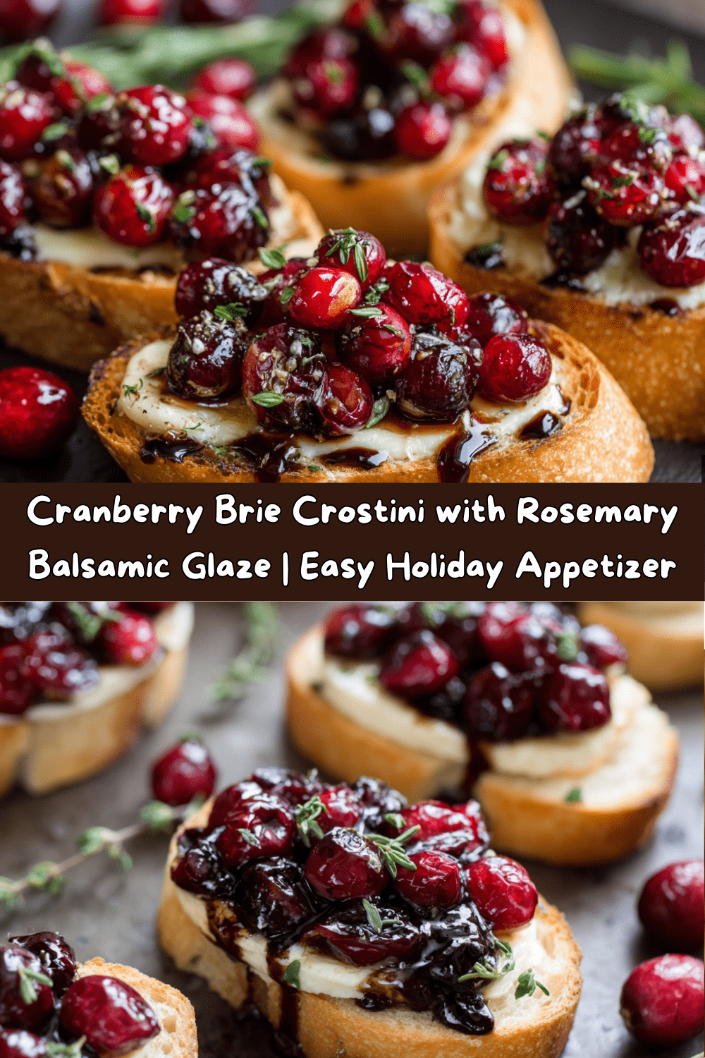 Cranberry Brie Crostini with Rosemary Balsamic Glaze