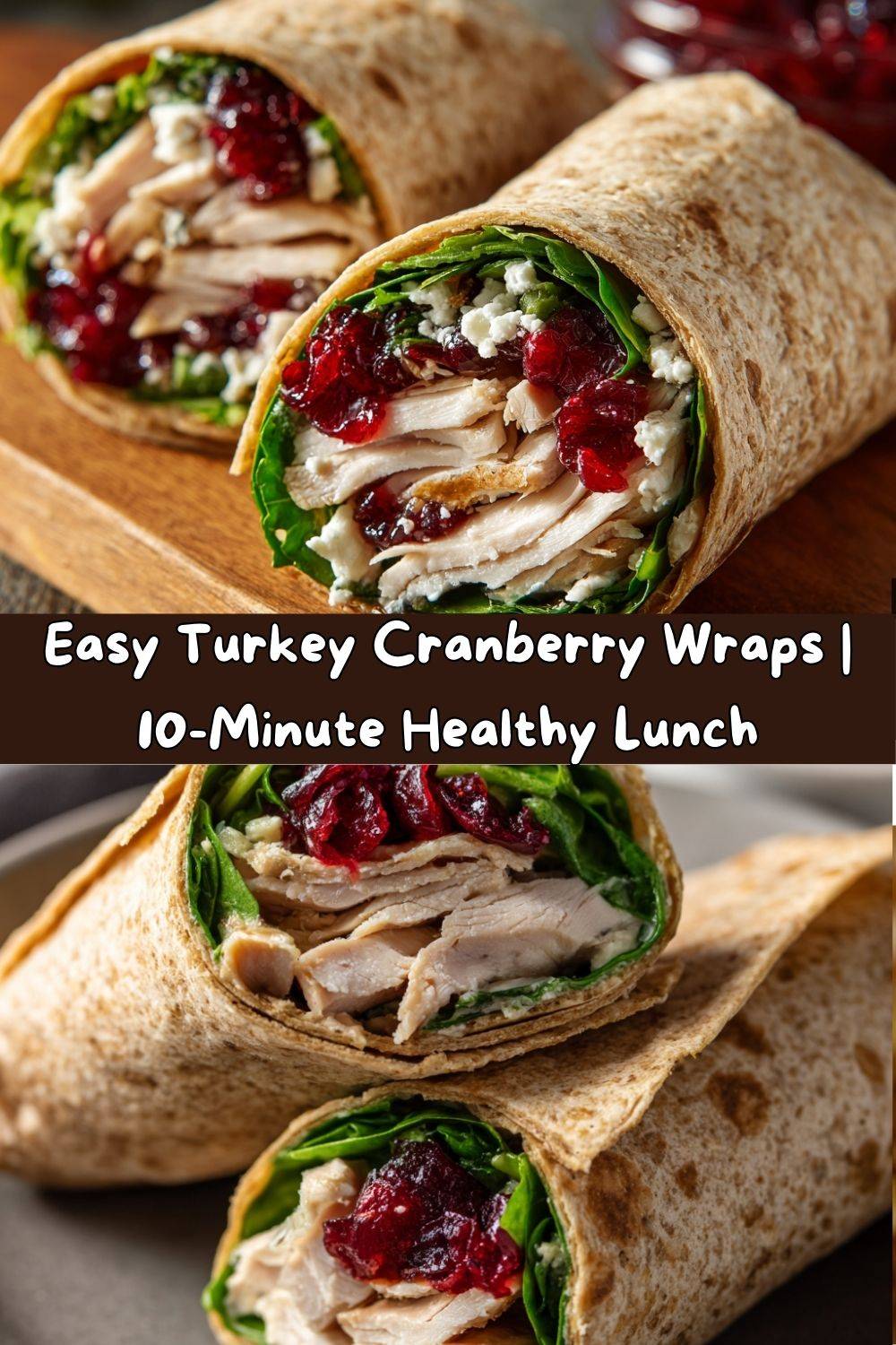 Turkey & Cranberry Wraps