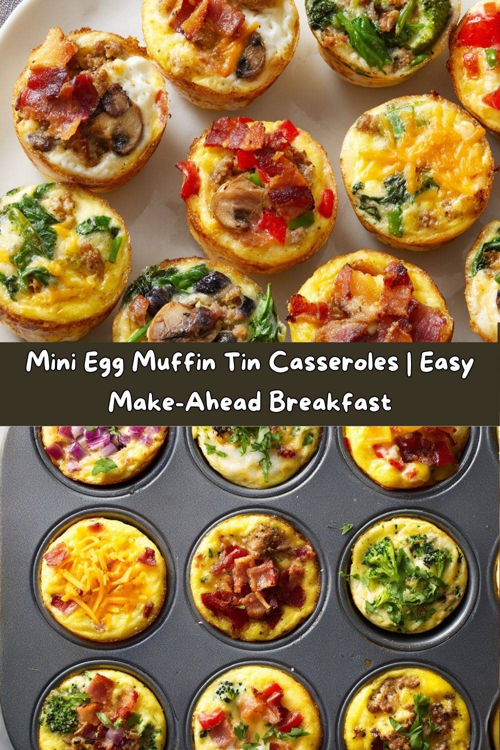 Mini Muffin Tin Casseroles
