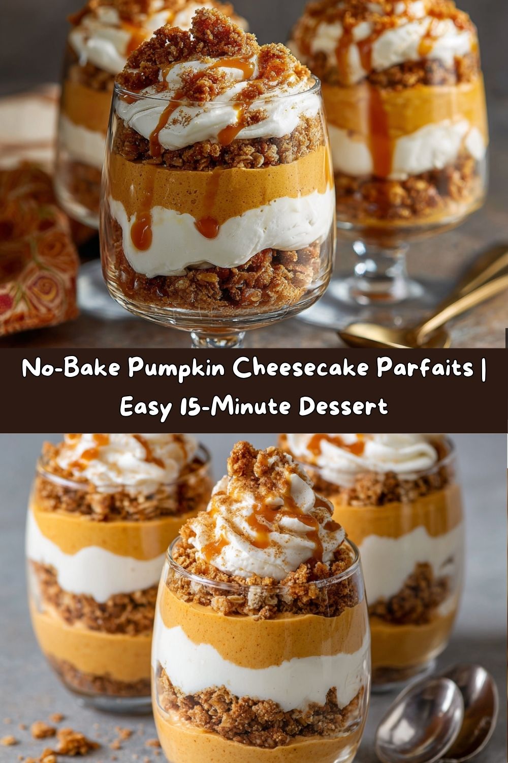 Pumpkin Cheesecake Parfaits