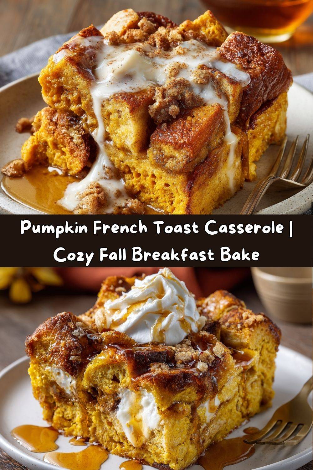 Pumpkin French Toast Casserole