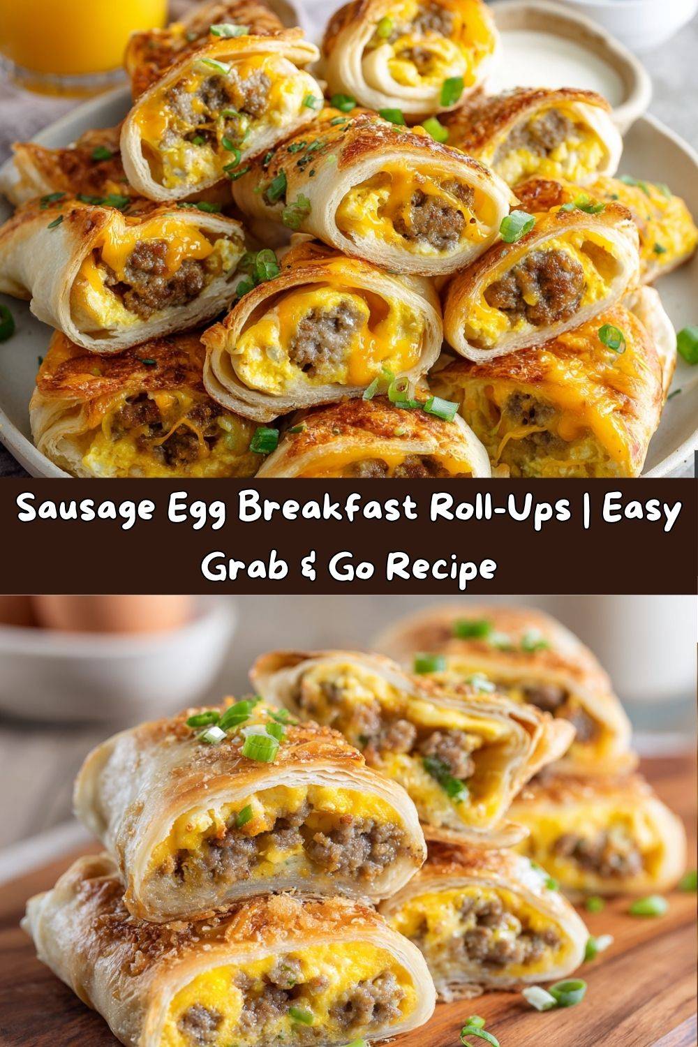 Sausage Egg Breakfast Roll-Ups