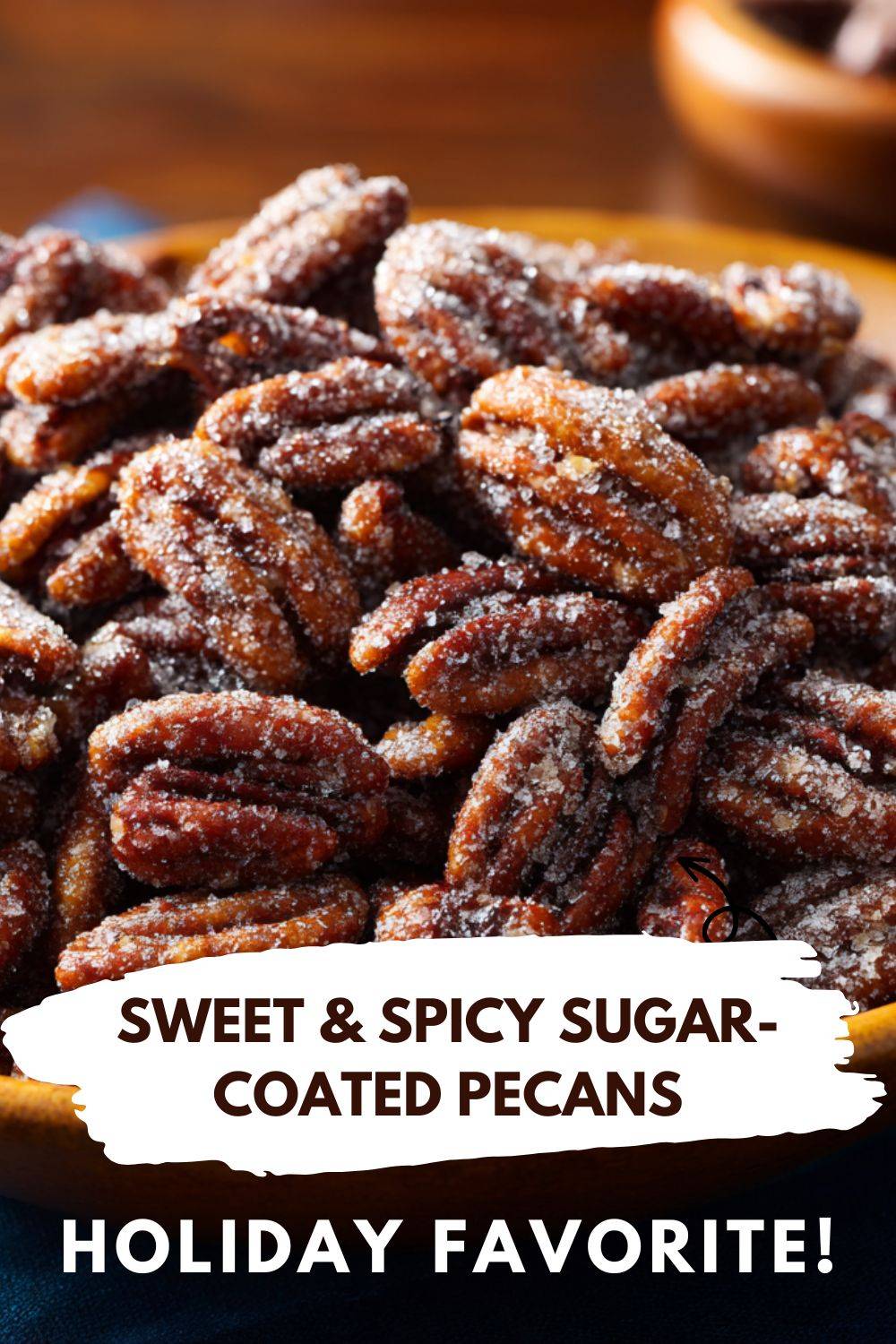 Sugar-Coated Pecans (with a Twist!)