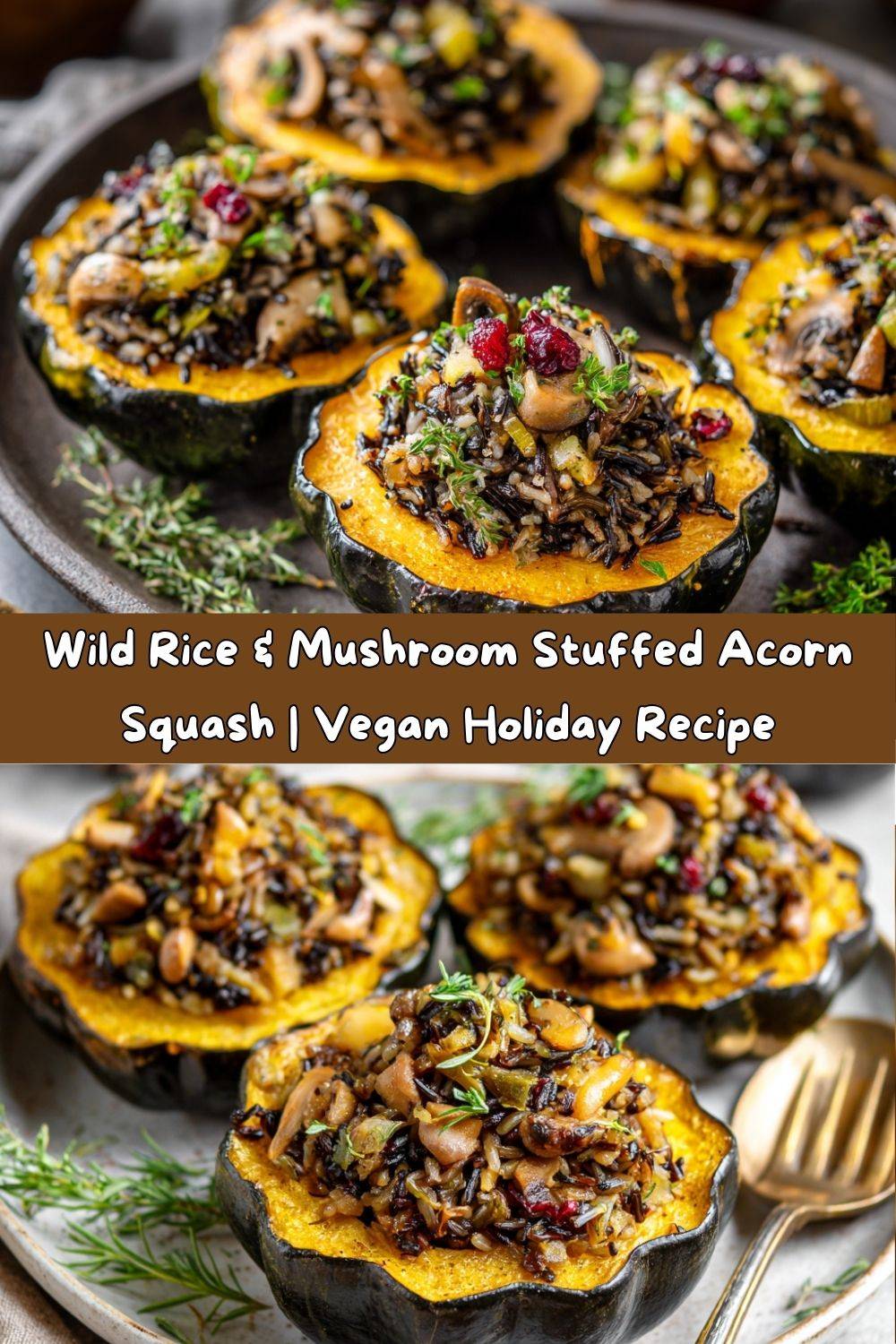 Wild Rice & Mushroom Stuffed Acorn Squash
