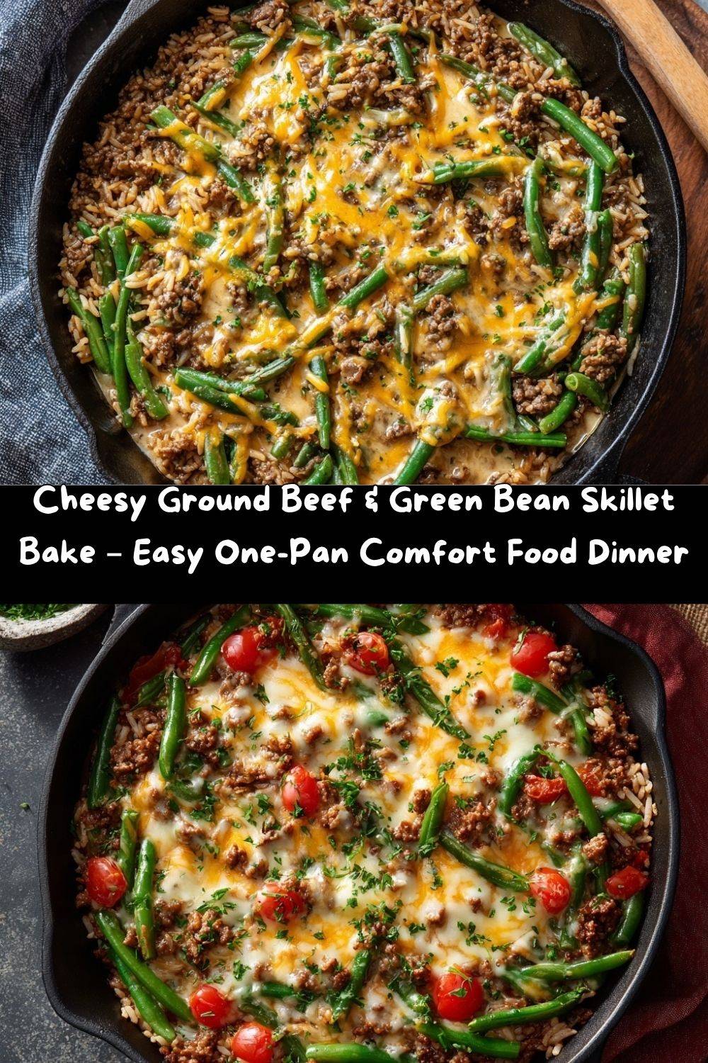 Cheesy Ground Beef & Green Bean Skillet Bake