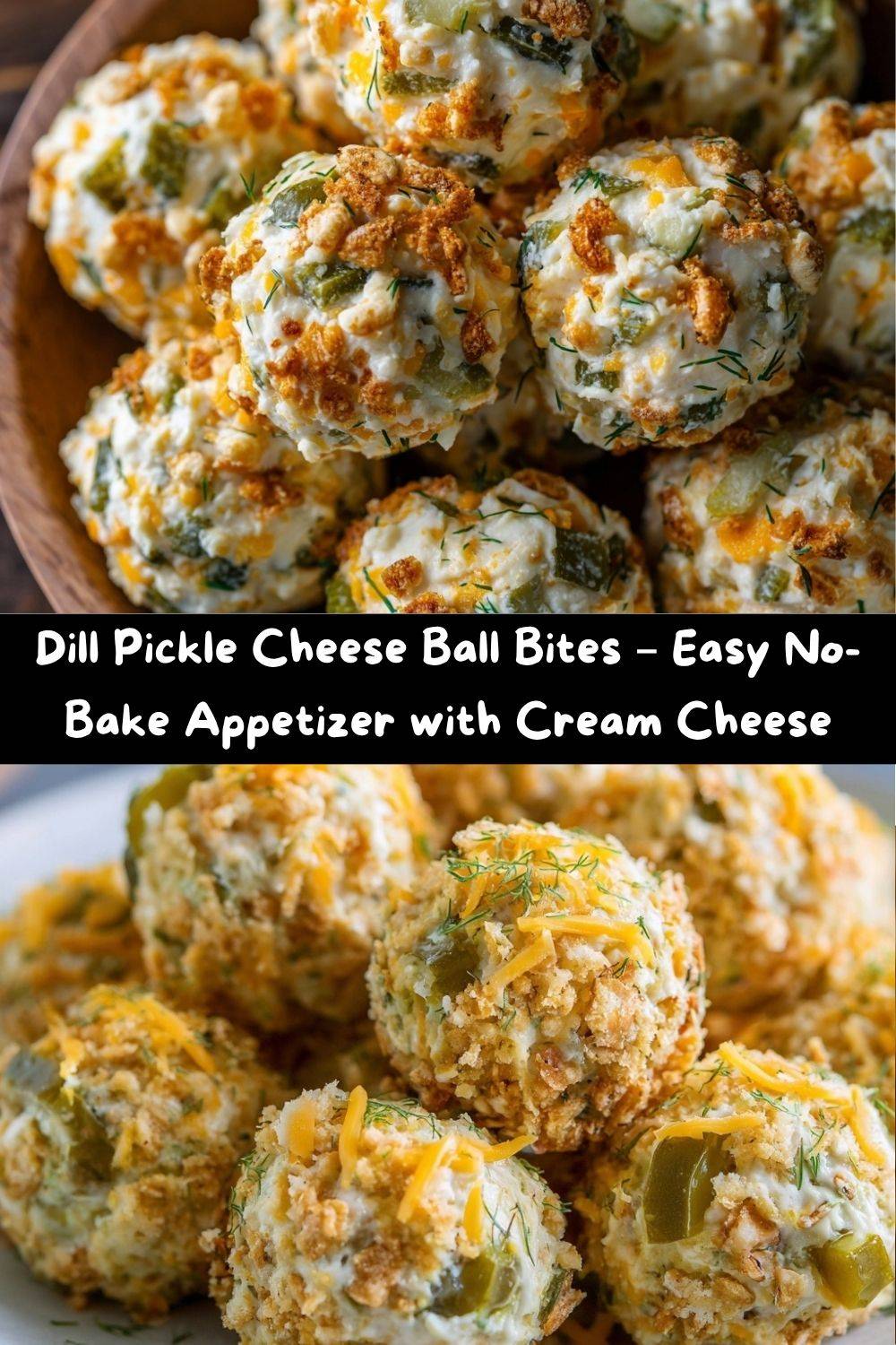 Dill Pickle Cheese Ball Bites