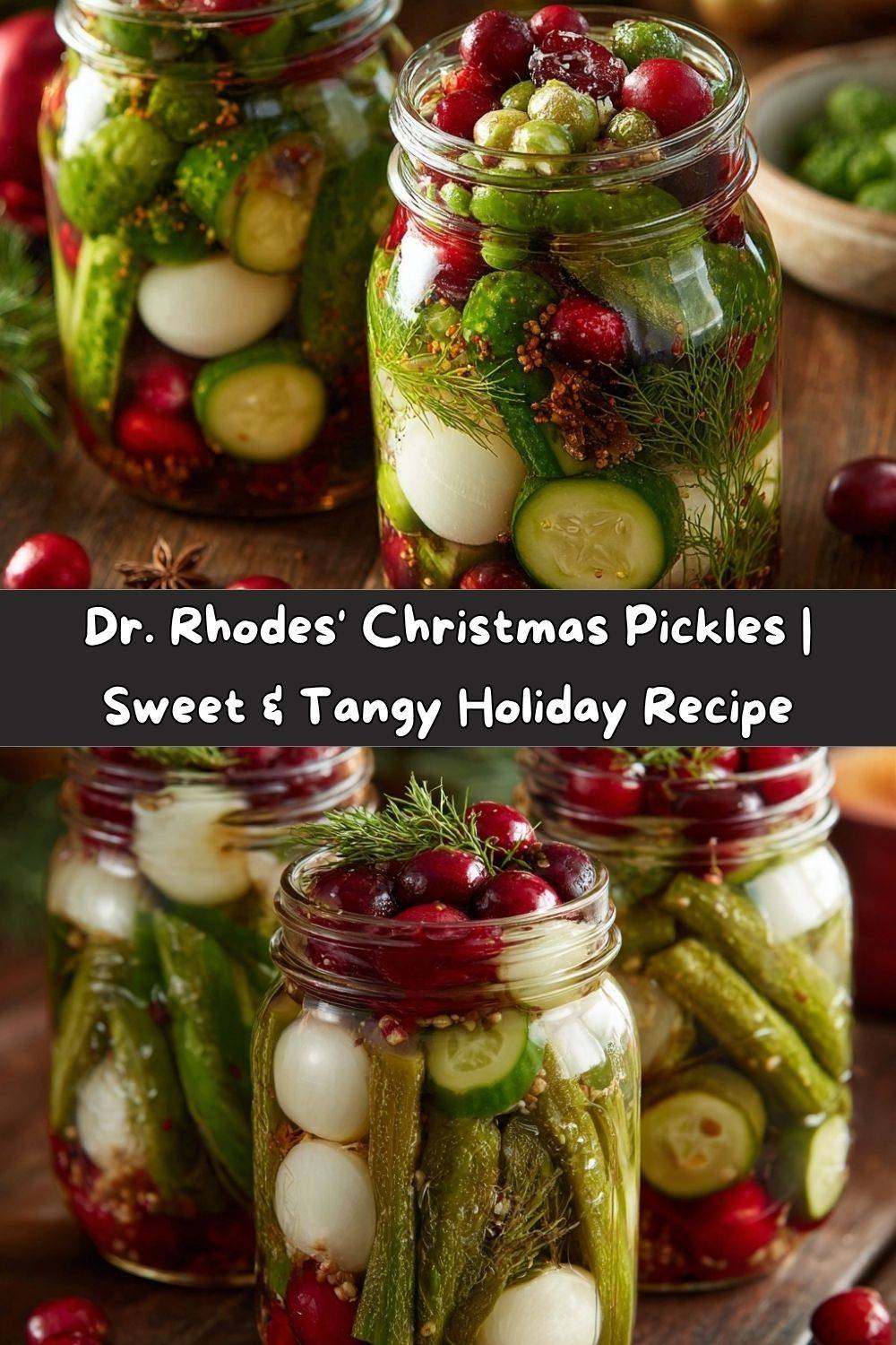 Dr. Rhodes’ Christmas Pickles