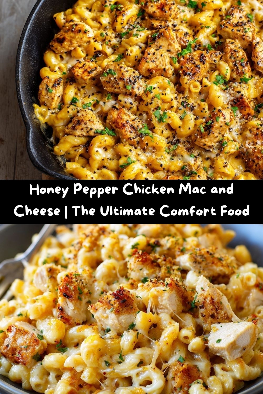 Honey Pepper Chicken Mac and Cheese