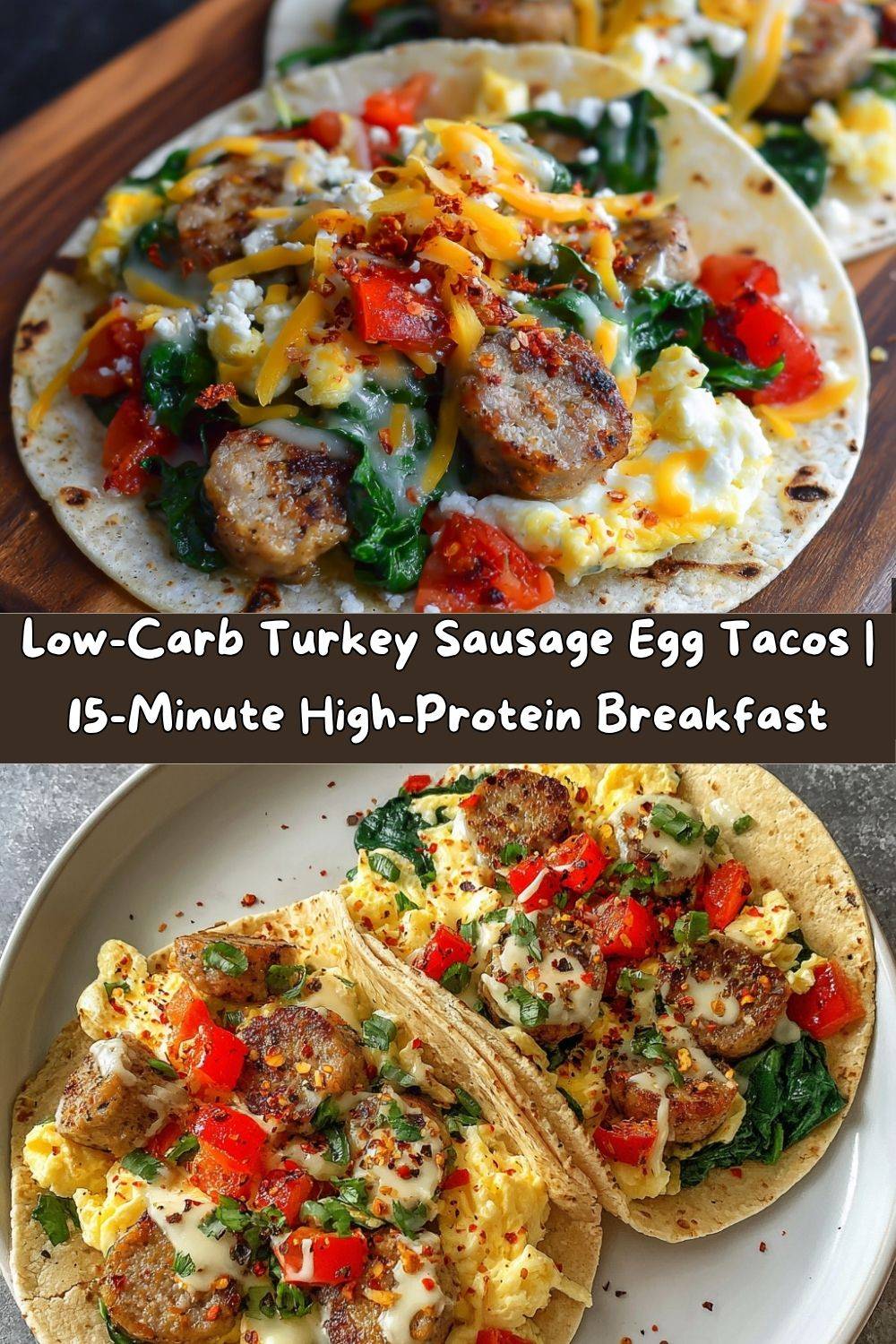 Low-Carb Turkey Sausage Egg Tacos