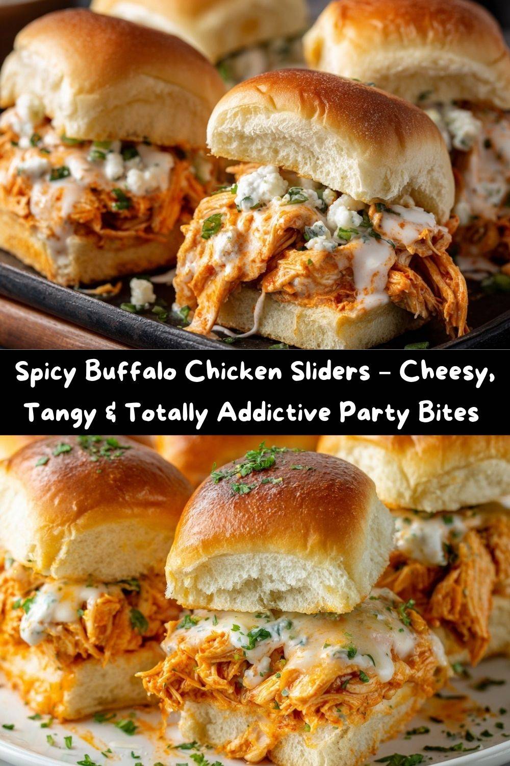 Spicy Buffalo Chicken Sliders