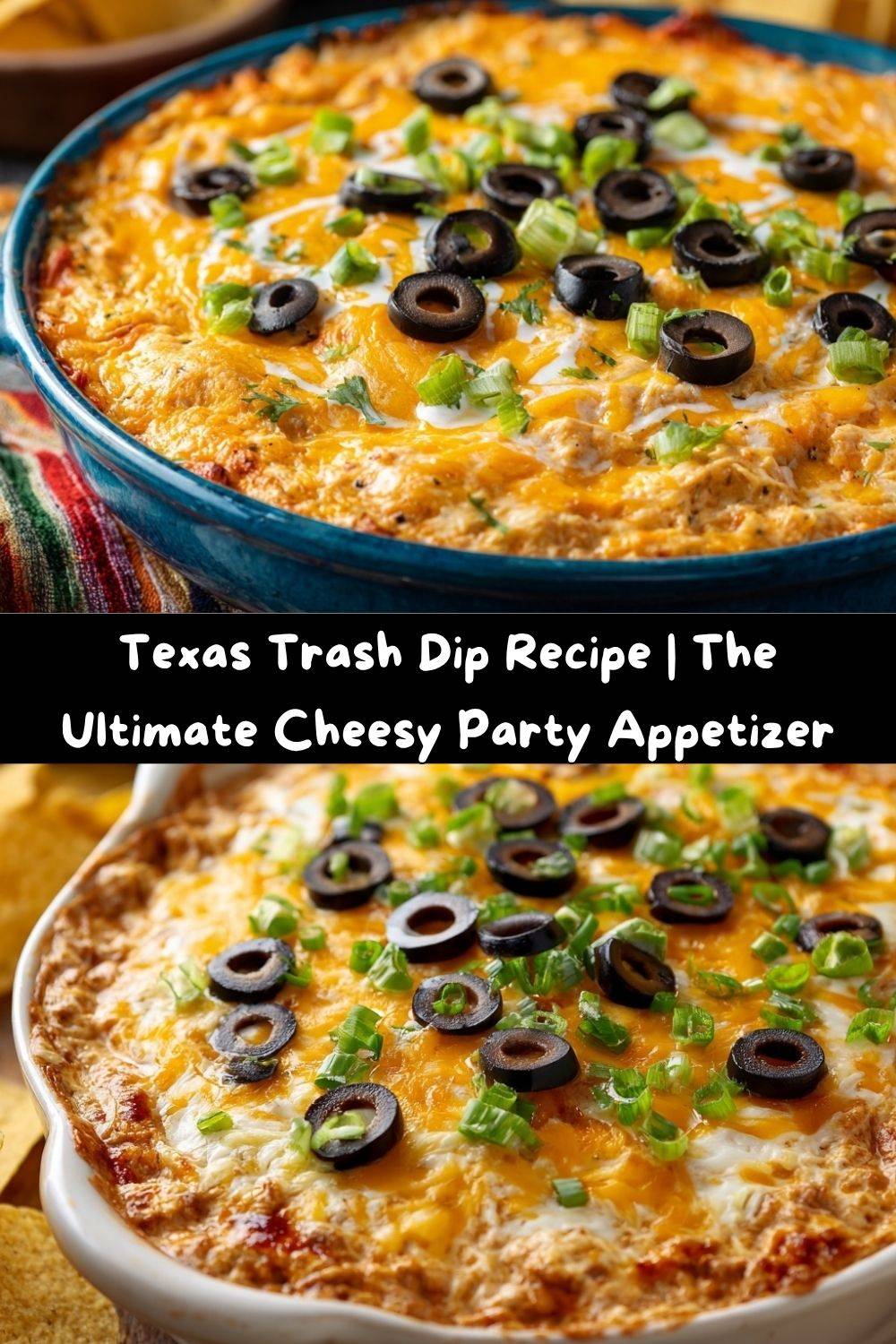 Texas Trash Dip Recipe