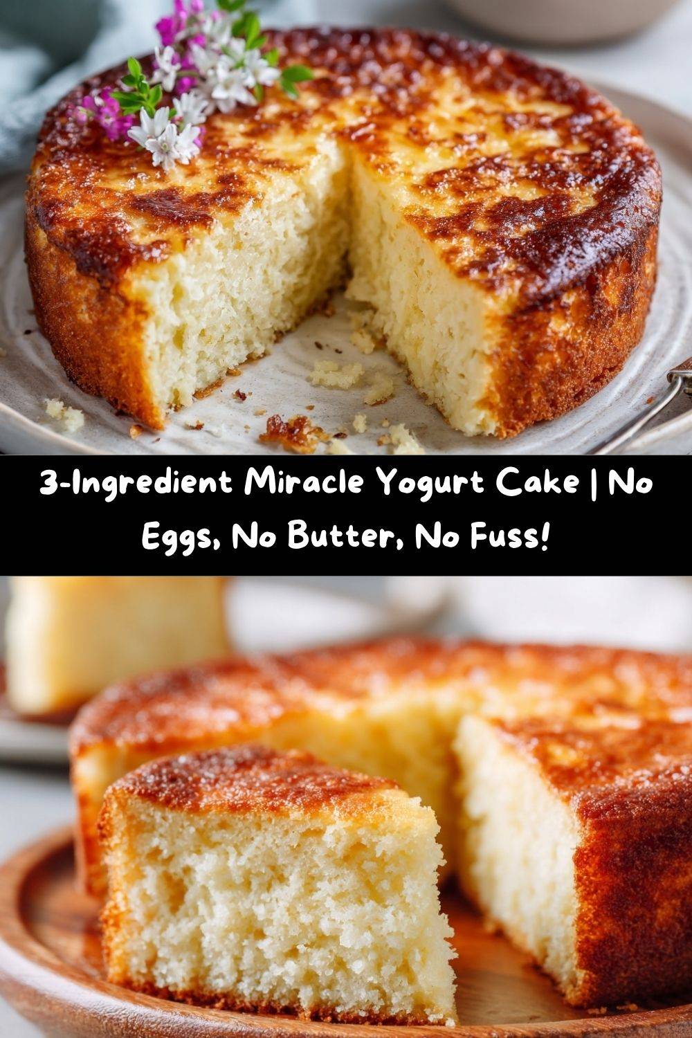3-Ingredient Creamy Yogurt Cake