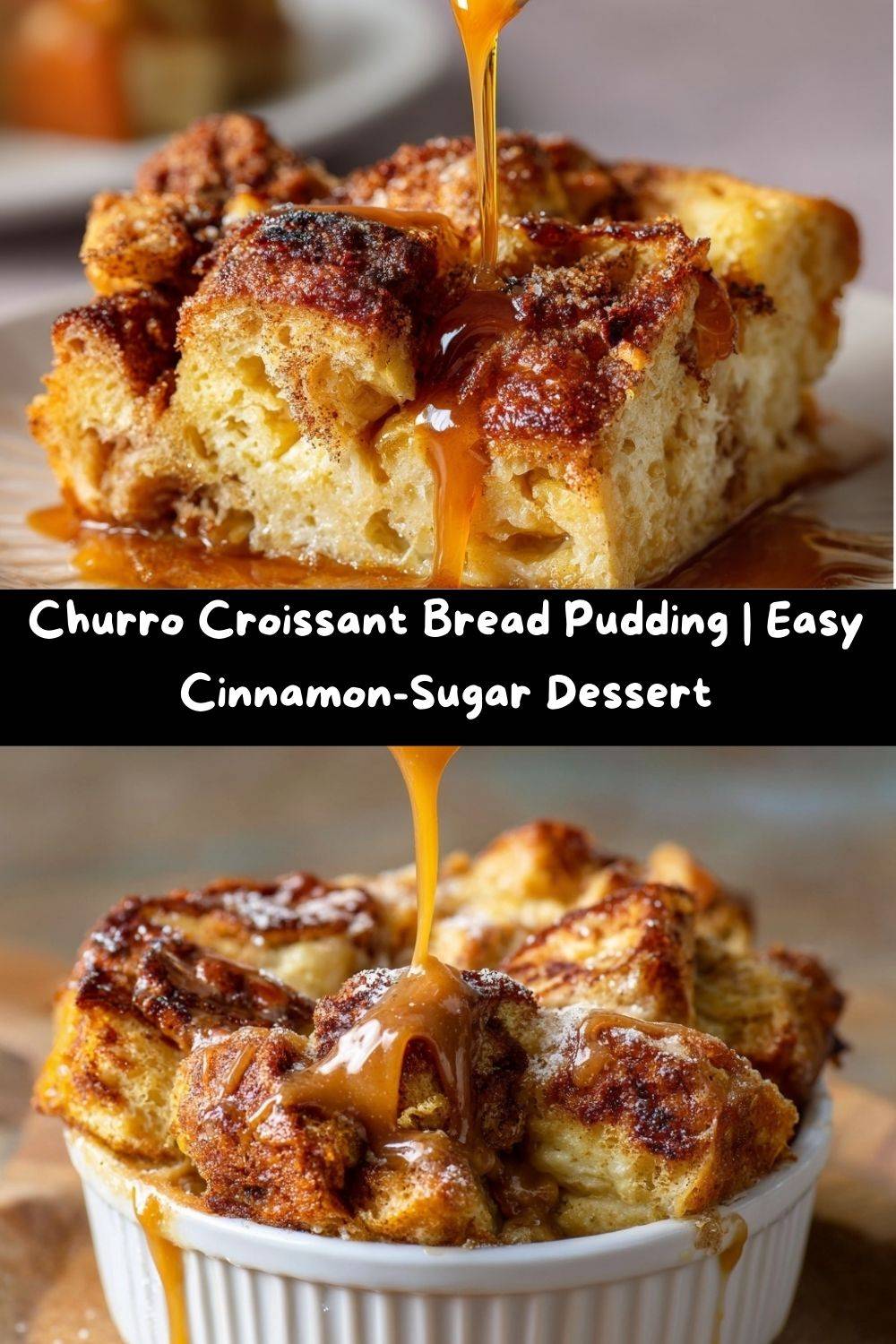Churro Croissant Bread Pudding