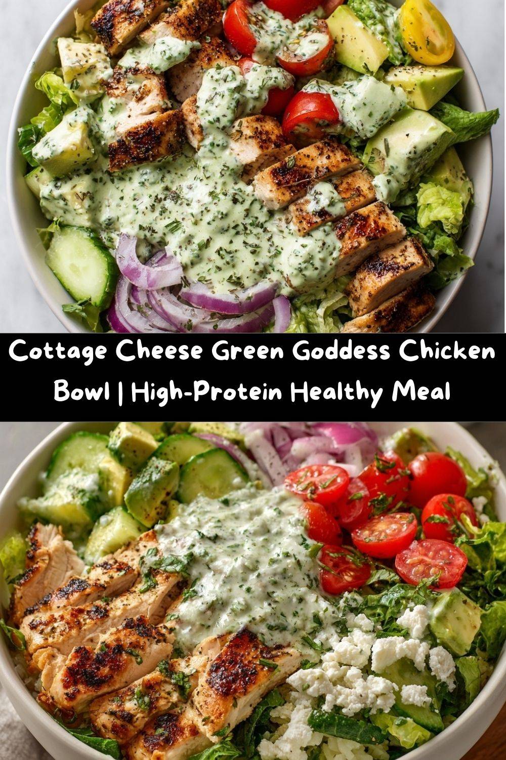 Cottage Cheese Green Goddess Chicken Bowls