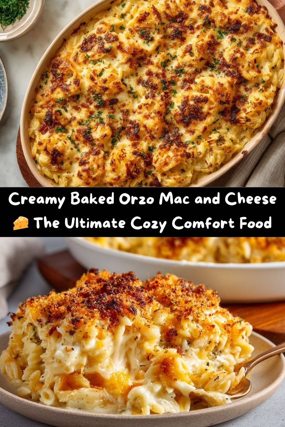 Baked Orzo Mac and Cheese